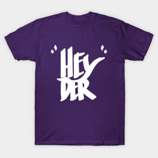 Hey 'der II T-Shirt